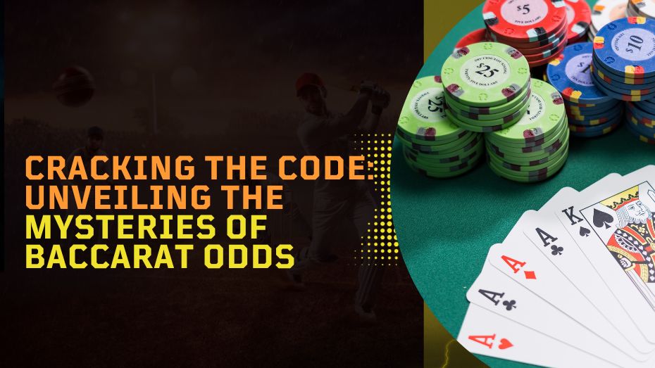 Cricbet99: Cracking the Code_ Unveiling the Mysteries of Baccarat Odds
