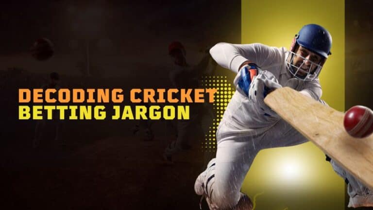Cricket Betting Jargon | Winning Big on Cricbet99