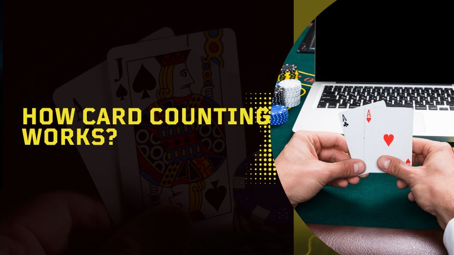 How Card Counting Works