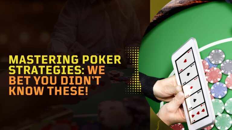 Mastering Poker Strategies | 5 Tips for Success at the Table