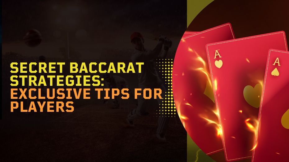 Cricbet99 Secret Baccarat Strategies_ Exclusive Tips for Players