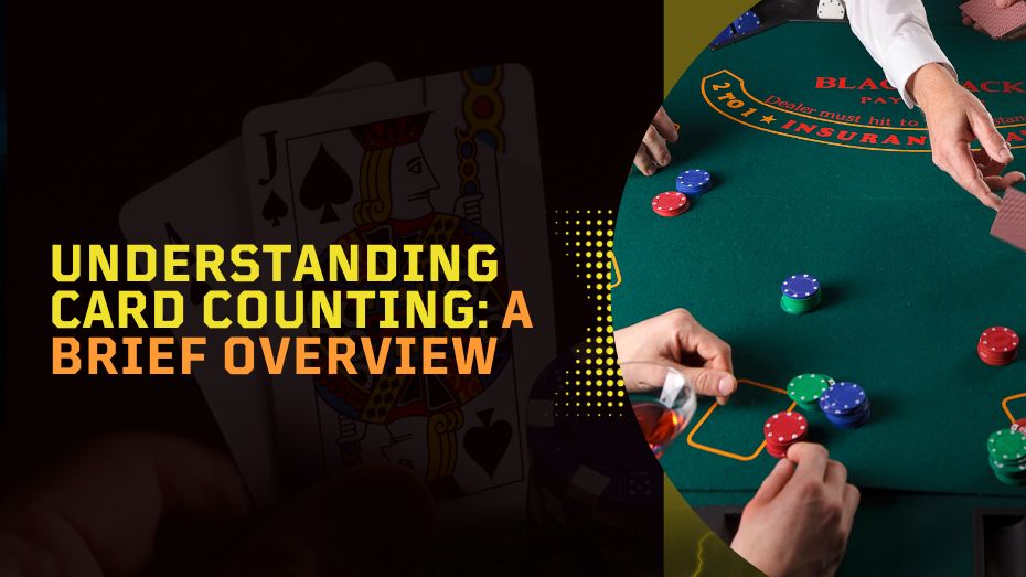Understanding Card Counting_ A Brief Overview
